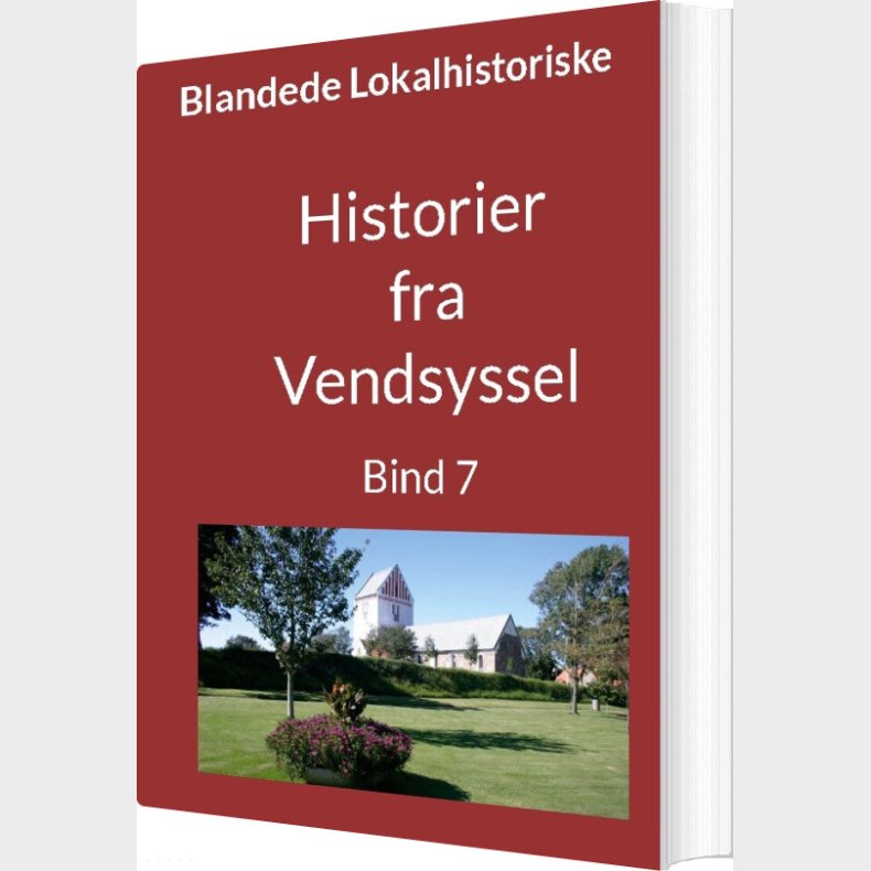 Historier Fra Vendsyssel - Bind 7 - Jens Otto Madsen - Bog