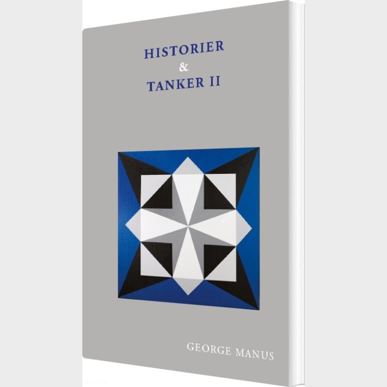 Historier Og Tanker Ii - George Manus - Bog