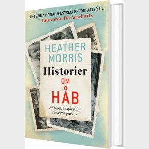 Historier Om H�b - Heather Morris - Bog
