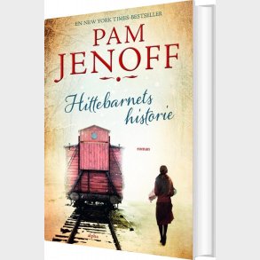Hittebarnets Historie - Pam Jenoff - Bog