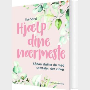 Hj�lp Dine N�rmeste - Ilse Sand - Bog