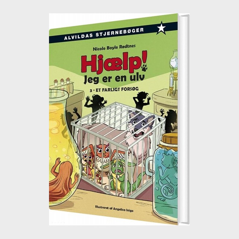 Hj�lp! Jeg Er En Ulv 3: Et Farligt Fors�g - Nicole Boyle R�dtnes - Bog