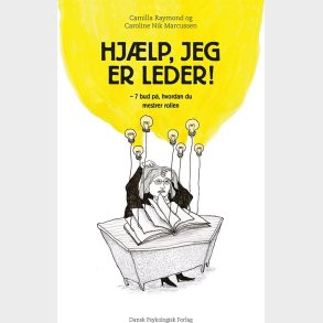 Hj�lp, Jeg Er Leder! - Camilla Raymond - Bog