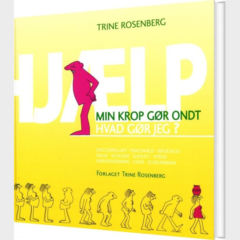 Hj�lp Min Krop G�r Ondt Hvad G�r Jeg - Trine Rosenberg - Bog