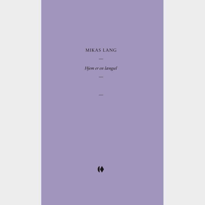 Hjem Er En L�ngsel - Mikas Lang - Bog