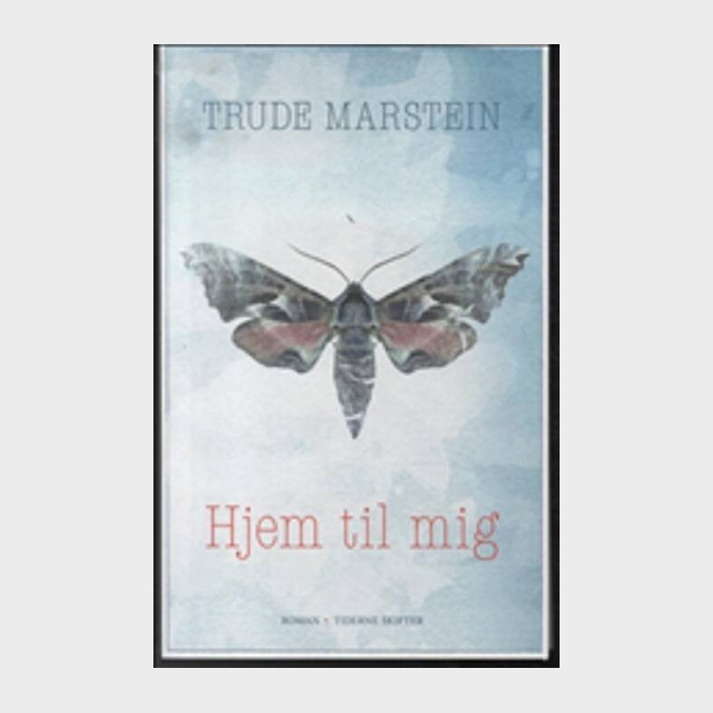Hjem Til Mig - Trude Marstein - Bog