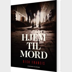 Hjem Til Mord - Dick Francis - Bog
