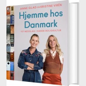 Hjemme Hos Danmark - Anne Glad - Bog