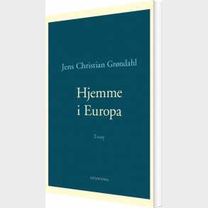 Hjemme I Europa - Jens Christian Gr�ndahl - Bog
