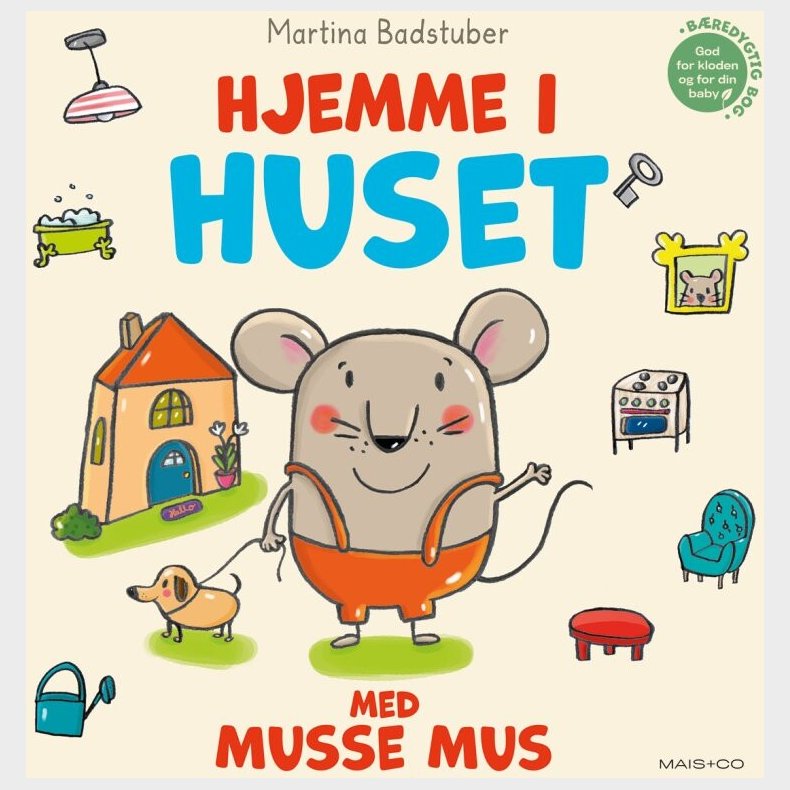 Hjemme I Huset Med Musse Mus - Martina Badstuber - Bog