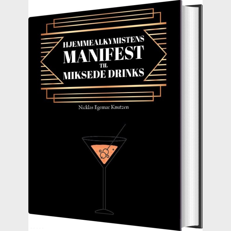Hjemmealkymistens Manifest Til Miksede Drinks - Nicklas Egemar Knutzen - Bog