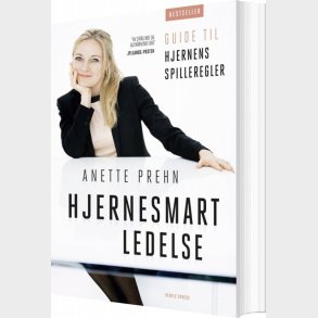 Hjernesmart Ledelse - Guide Til Hjernens Spilleregler - Anette Prehn - Bog