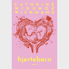 Hjertebarn - Cathrine W. Wichmand - Bog