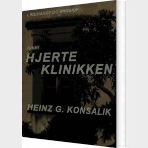 Hjerteklinikken - Heinz G. Konsalik - Bog