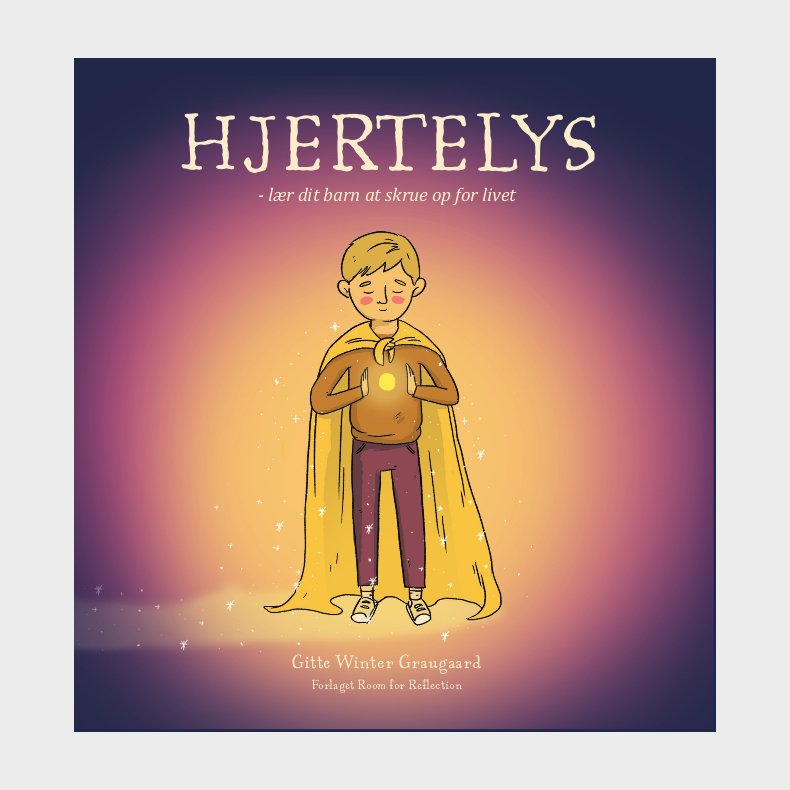 Forlaget Room for Reflection | Hjertelys - Lr dit barn at skrue op for livet