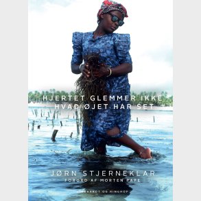 Hjertet Glemmer Ikke, Hvad �jet Har Set - J�rn Stjerneklar - Bog