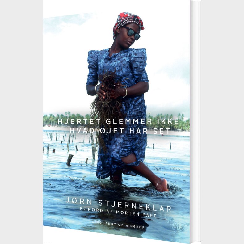 Hjertet Glemmer Ikke, Hvad �jet Har Set - J�rn Stjerneklar - Bog