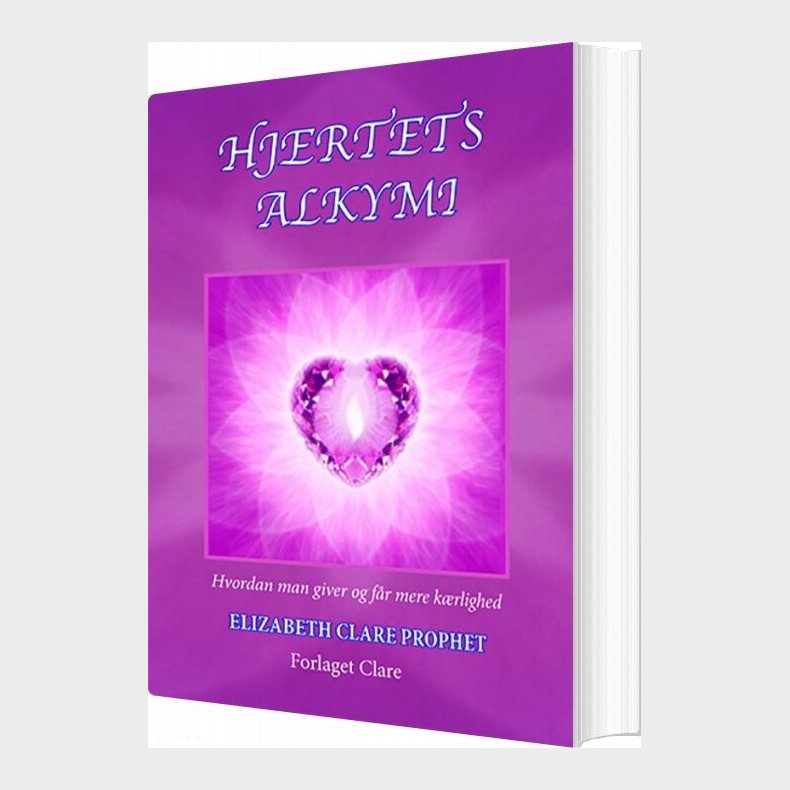 Hjertets Alkymi - Elizabeth Clare Prophet - Bog