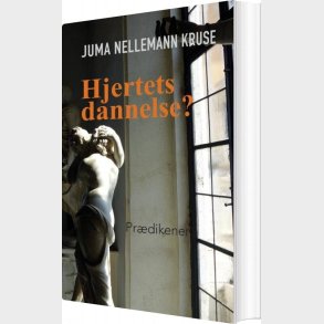 Hjertets Dannelse? - Juma Nellemann Kruse - Bog
