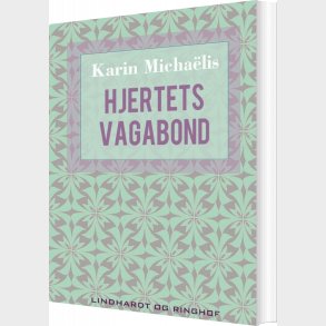 Hjertets Vagabond - Karin Micha�lis - Bog