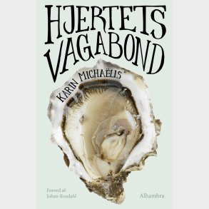 Hjertets Vagabond - Karin Micha�lis - Bog