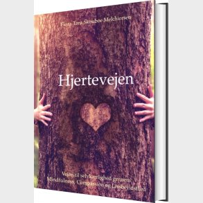 Hjertevejen - Flora Tara Skouboe Melchiorsen - Bog
