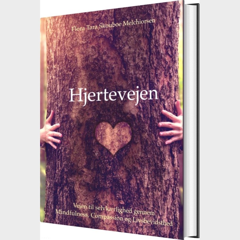 Hjertevejen - Flora Tara Skouboe Melchiorsen - Bog