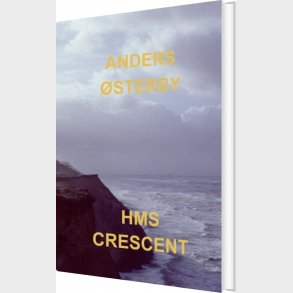 Hms Crescent - Anders �sterby - Bog