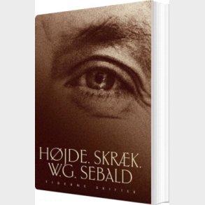 H�jde. Skr�k - W. G. Sebald - Bog