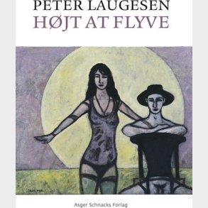 H�jt At Flyve - Peter Laugesen - Bog