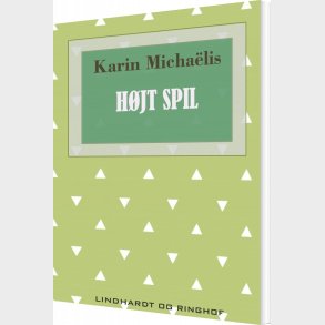 H�jt Spil - Karin Micha�lis - Bog
