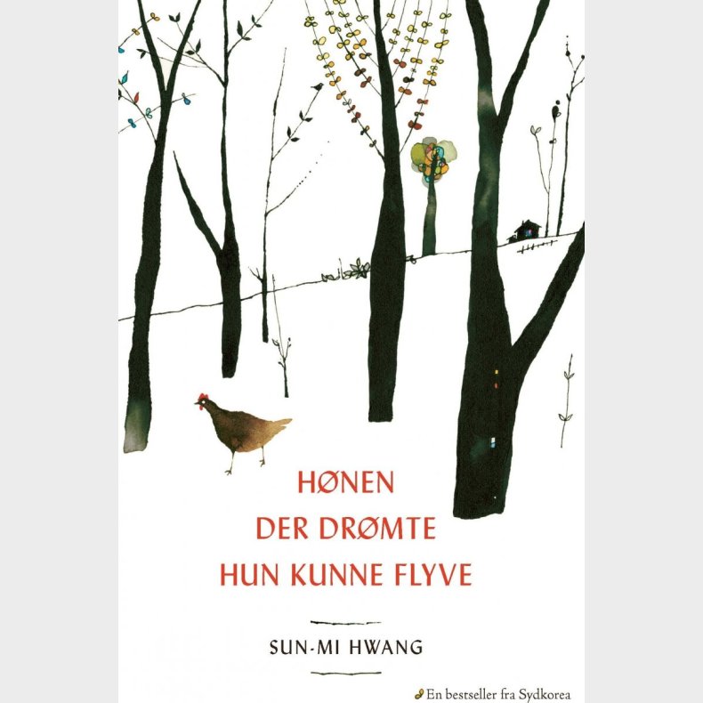 H�nen Der Dr�mte Hun Kunne Flyve - Sun-mi Hwang - Bog