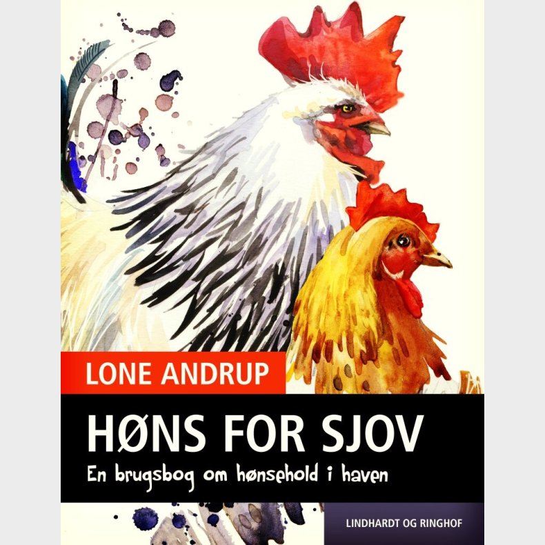 H�ns For Sjov. En Brugsbog Om H�nsehold I Haven - Lone Andrup - Bog