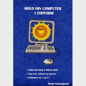 Hold Din Computer I Topform - Bente Vestergaard - Bog