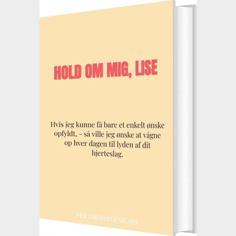 Hold Om Mig, Lise - Per Thestrup Vilain - Bog