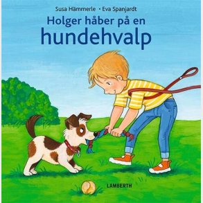 Holger H�ber P� En Hundehvalp - Susa H�mmerle - Bog