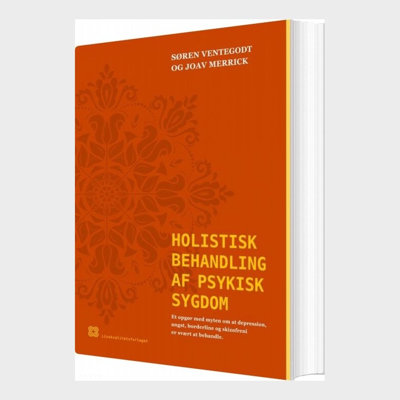 Holistisk Behandling Af Psykisk Sygdom - S�ren Ventegodt - Bog