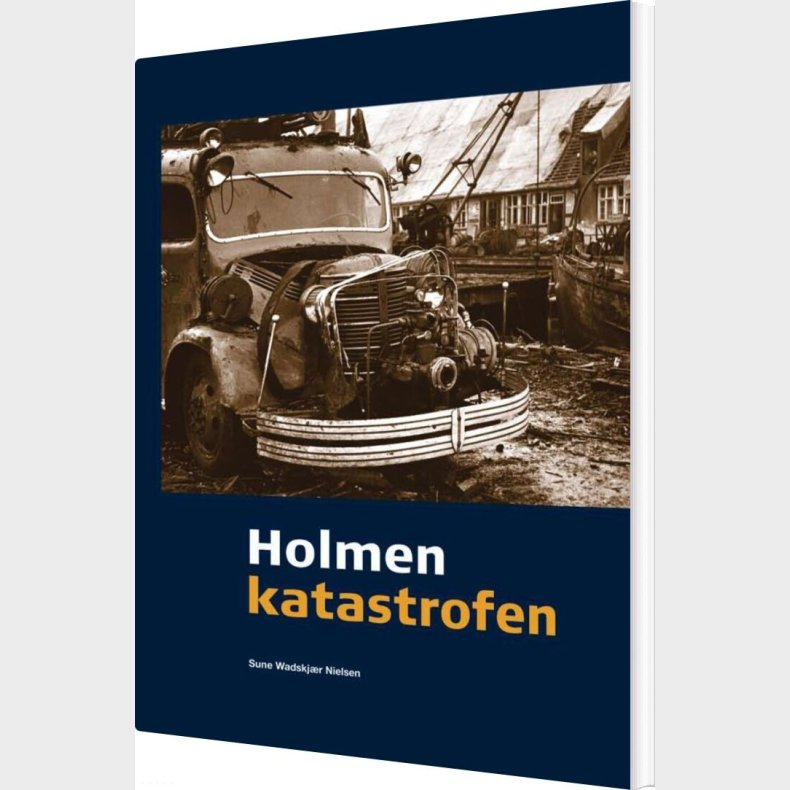 Holmenkatastrofen - Sune Wadskj�r Nielsen - Bog