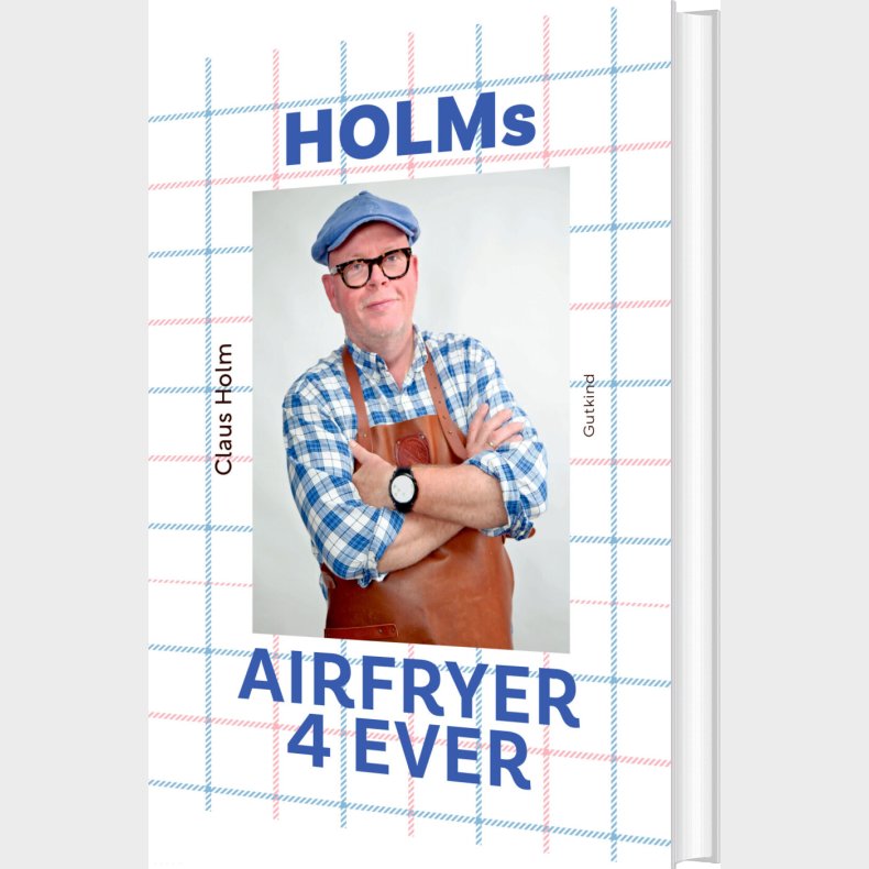 Holms Airfryer 4ever - Claus Holm - Bog