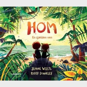 Hom - En Sj�lden Ven - Jeanne Willis - Bog