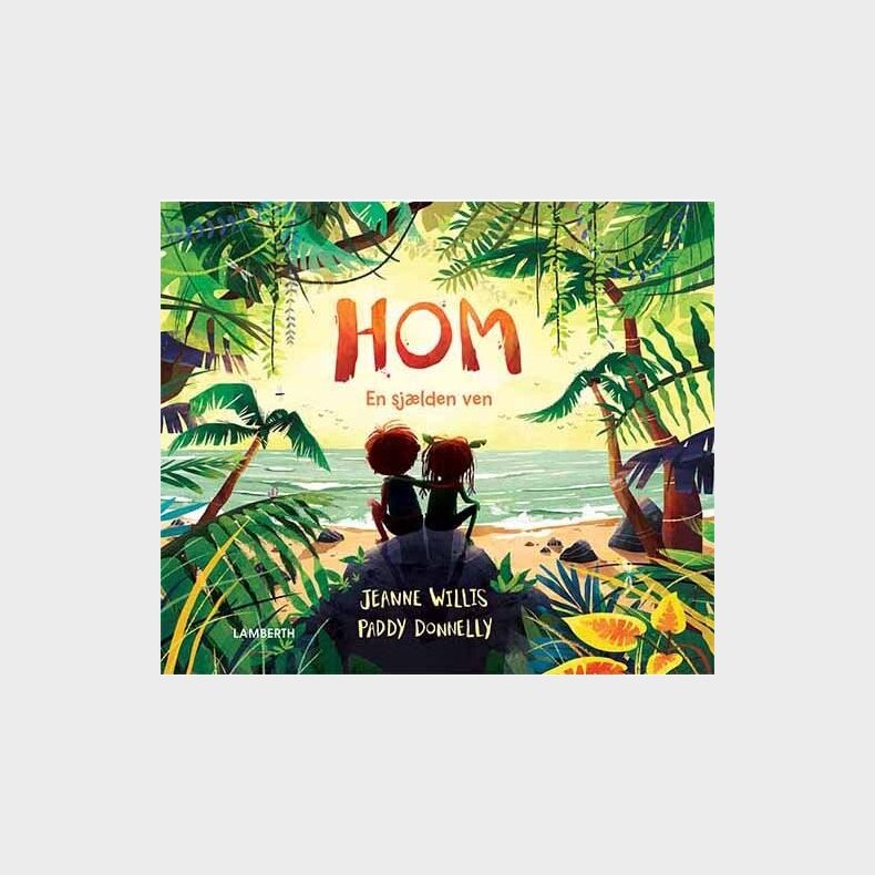 Hom - En Sj�lden Ven - Jeanne Willis - Bog