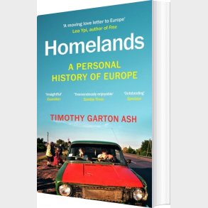 Homelands: A Personal History Of Europe - Timothy Garton Ash - English Book