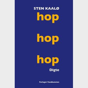 Hop Hop Hop - Sten Kaal� - Bog