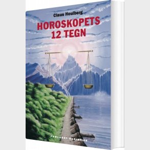 Horoskopets 12 Tegn - Claus Houlberg - Bog