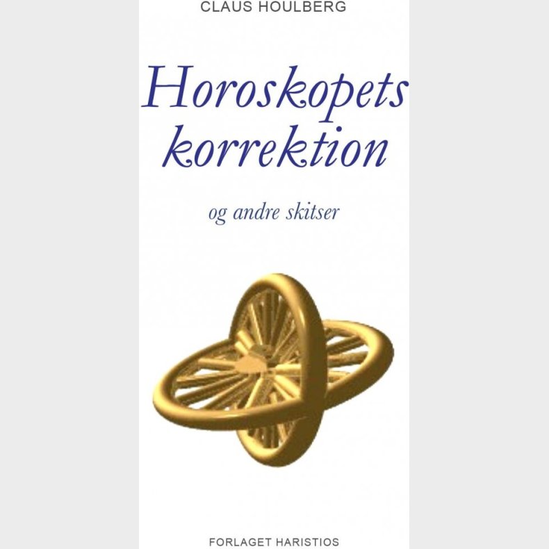 Horoskopets Korrektion - Claus Houlberg - Bog