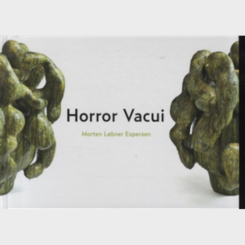 Horror Vacui - Morten L�bner Espersen - English Book