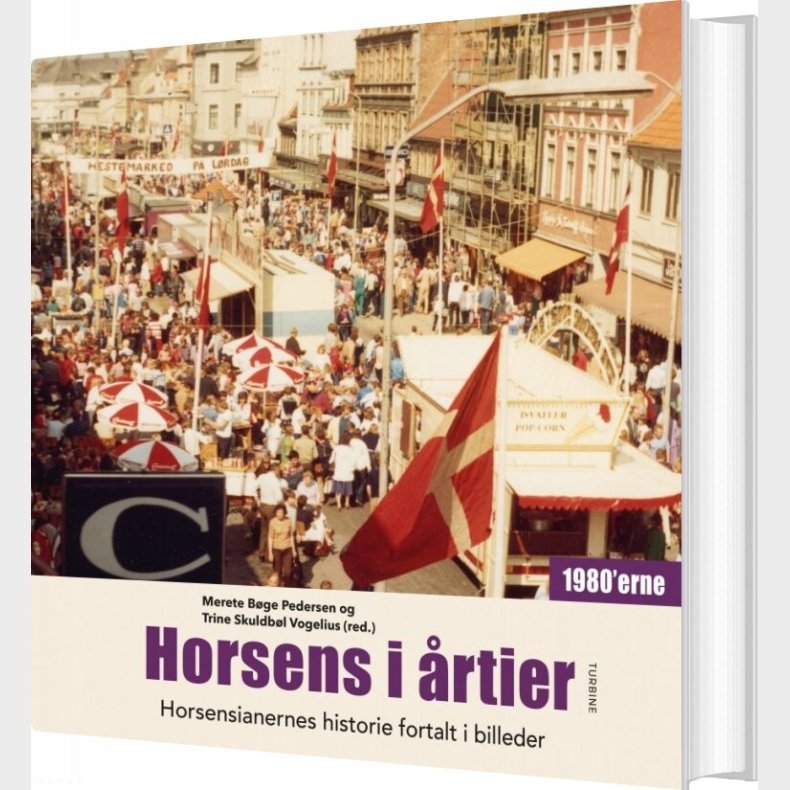 Horsens I �rtier 1980erne - Merete B�ge Pedersen - Bog