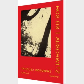 Hos Os I Auschwitz - Tadeusz Borowski - Bog