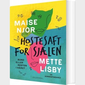 Hostesaft For Sj�len - Maise Njor Og Mette Lisby - Bog
