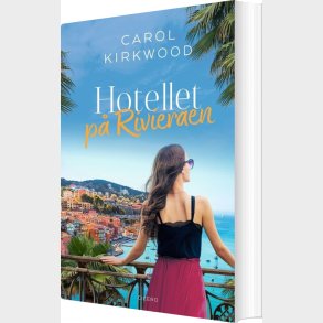 Hotellet P� Rivieraen - Carol Kirkwood - Bog